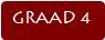GRAAD 4